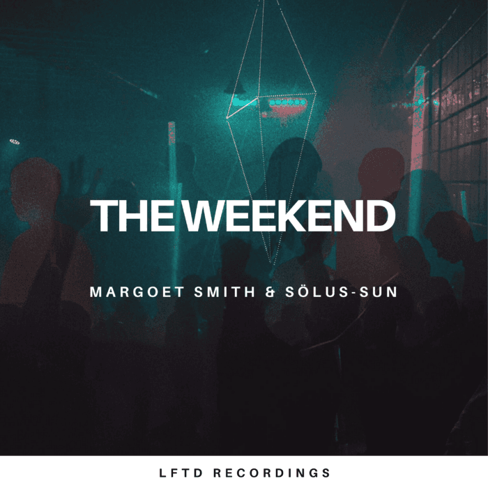 Margoet Smith & Sölus-Sun veröffentlichen Hymne fürs „Weekend“