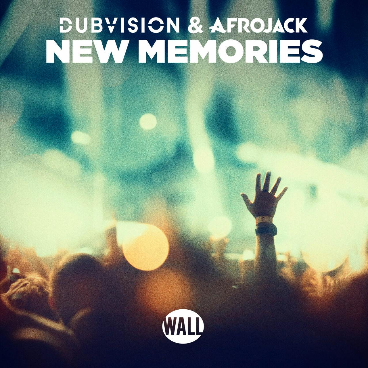 Afrojack & Dubvision – New Memories